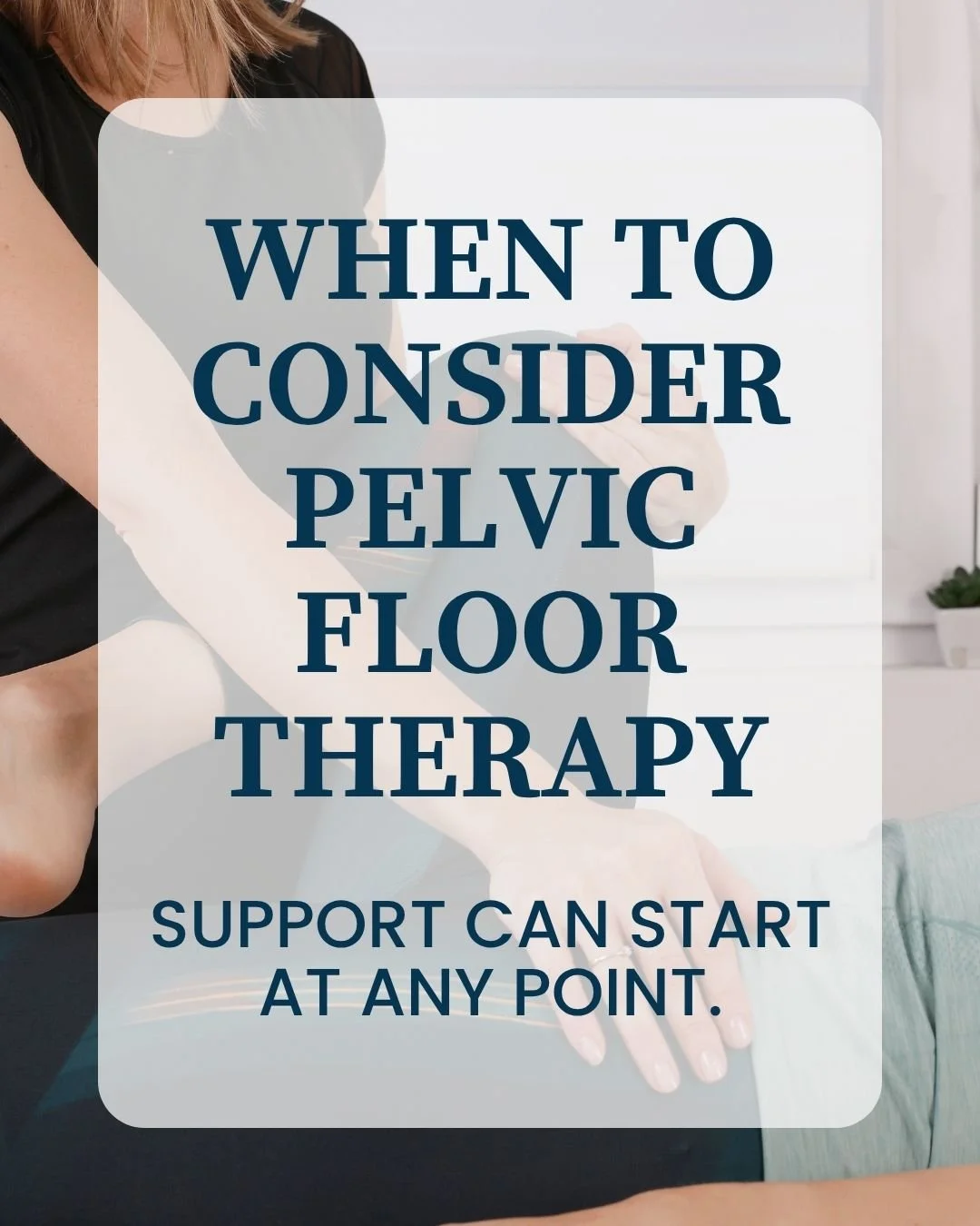 You do not need to wait for symptoms to worsen. Pelvic floor therapy can be part of a proactive approach to support your health and function.

Request an Appointment at kimmcphailpelvicphysicaltherapy.com &bull; 615-212-8964 &bull; kim@kimmcphailpelv