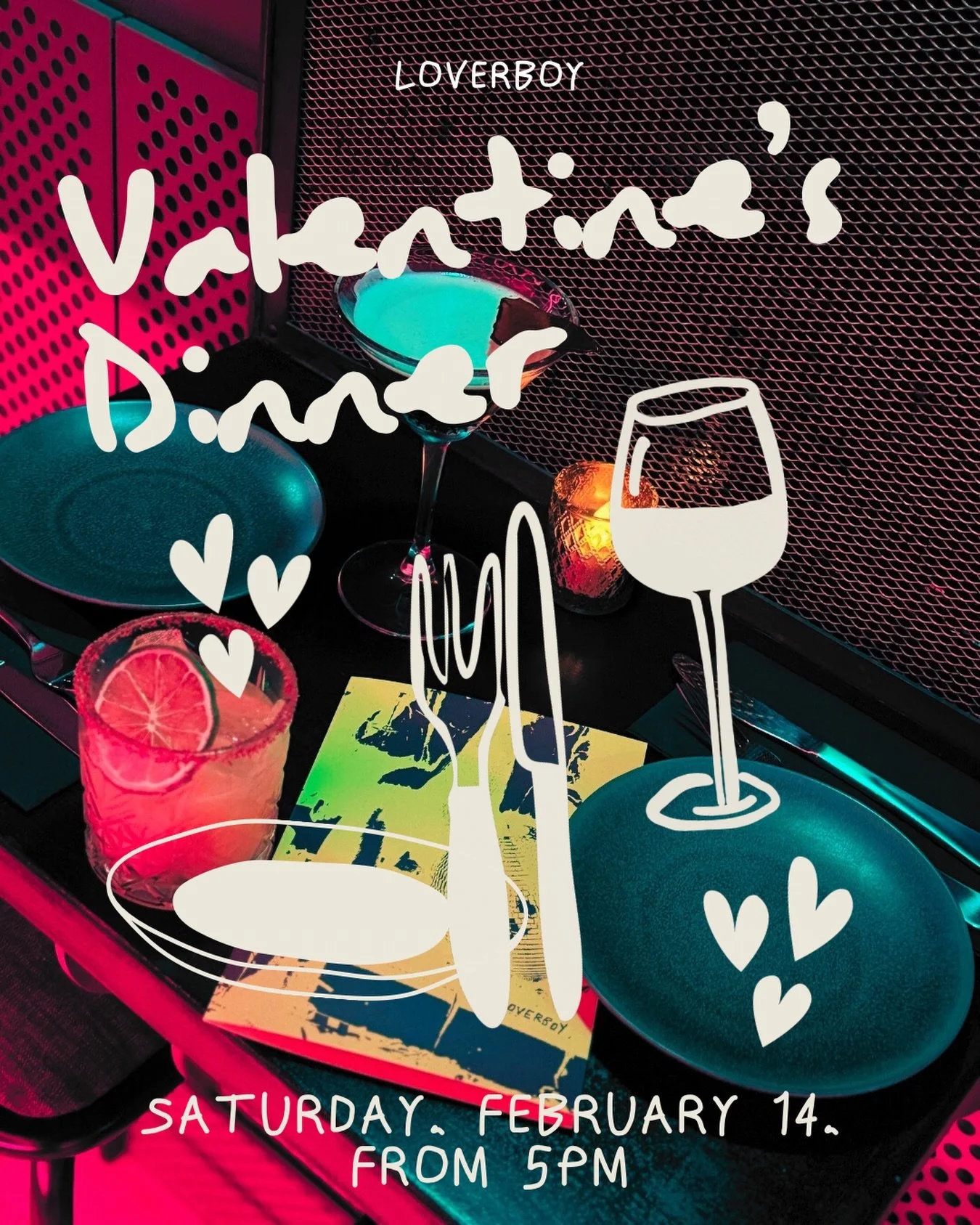 Food first. Cocktails always

Valentine&rsquo;s at Loverboy 💋
Choose from our full menu or go all in with our $55 Feed Me. Bubbles on arrival, song requests, Valentine&rsquo;s dessert specials, and Happy Hour 5&ndash;8pm.
DJ from 8pm to keep the nig