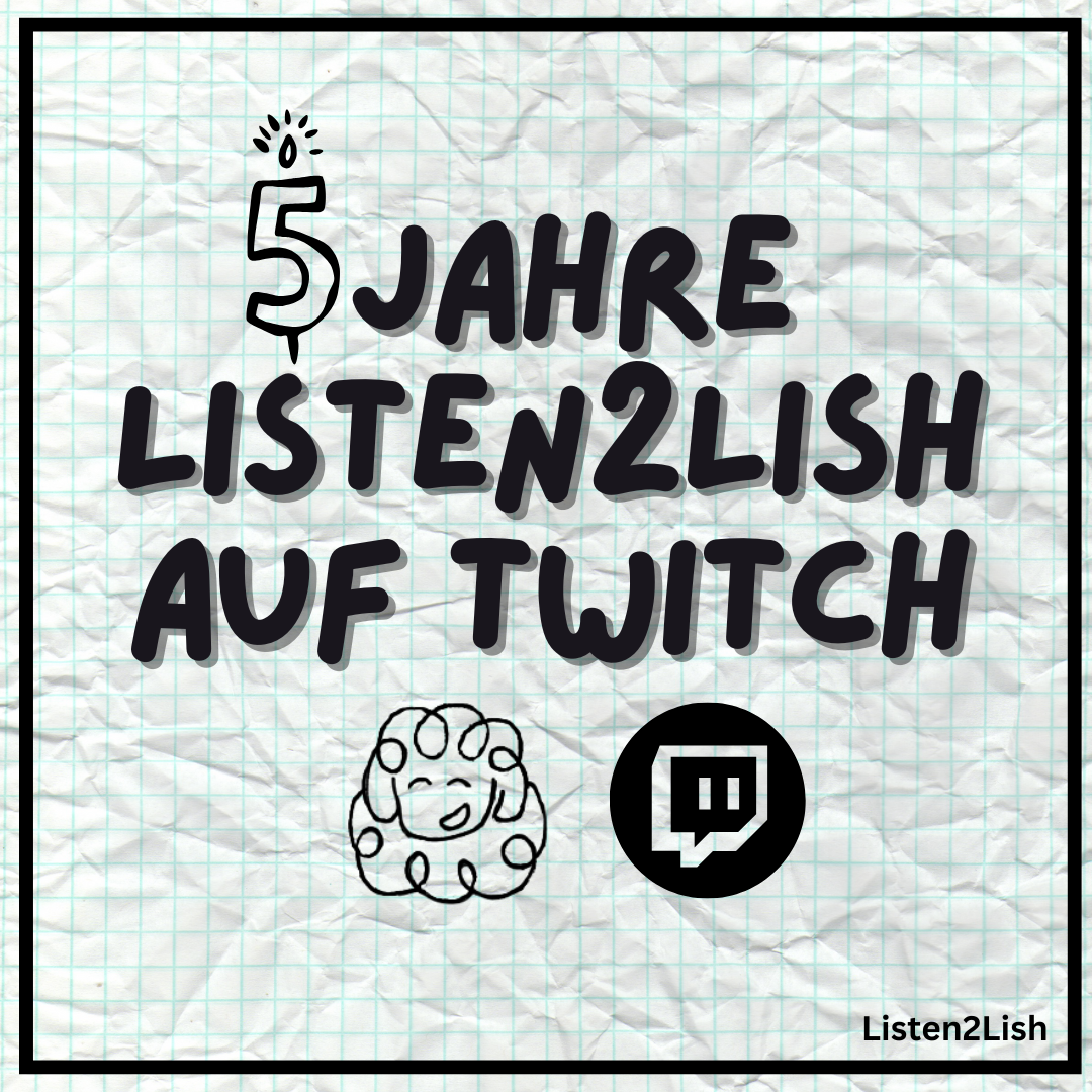 Die Zeit verfliegt  -        5 Jahre Twitch