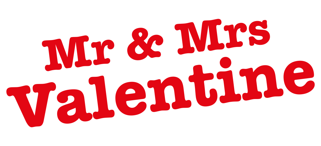 "Mr & Mrs Valentine"