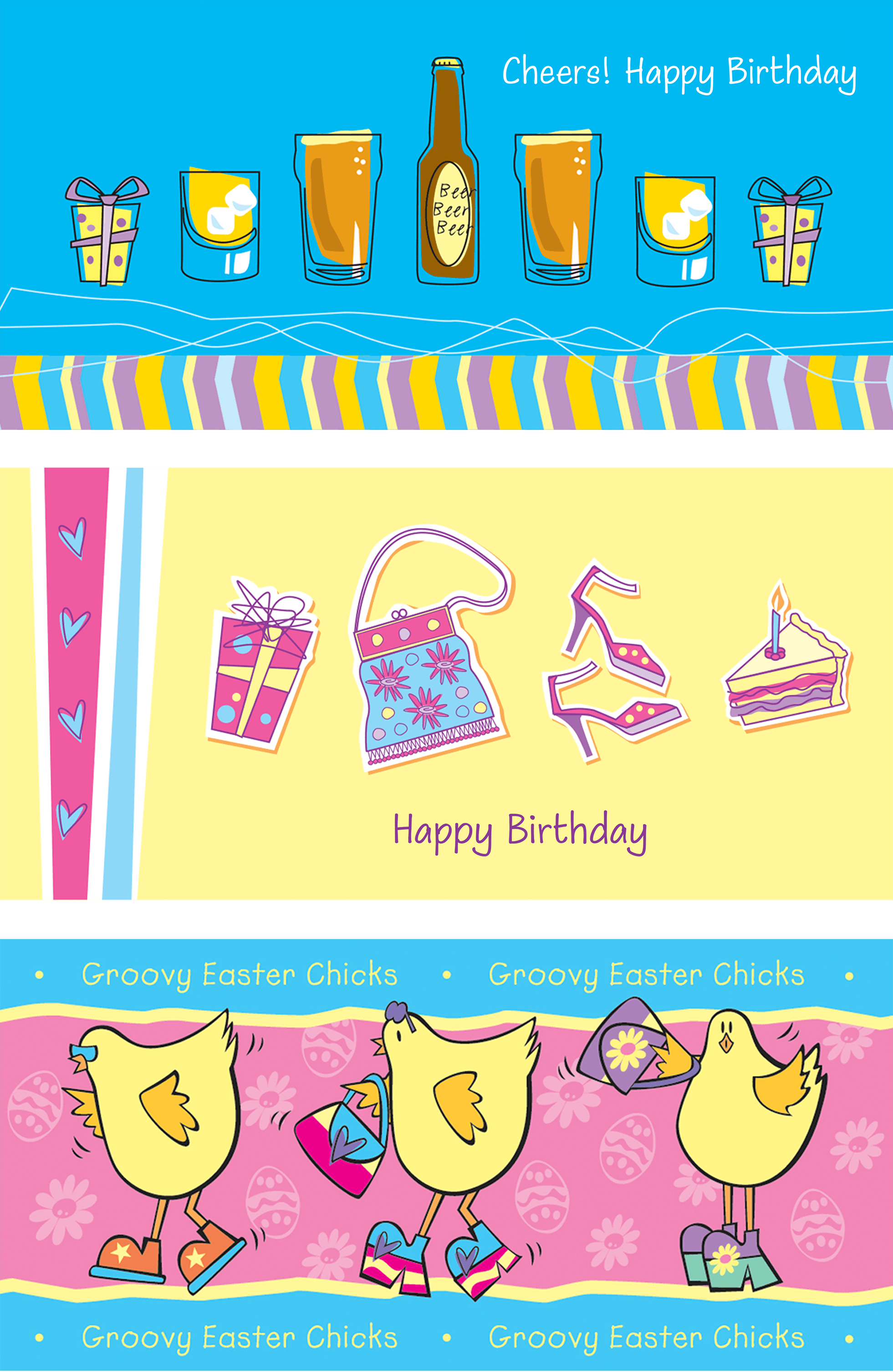 Colourful gift card wallets. Easter showing cartoon chicks dancing with handbags, with the message 'Groovy Easter Chicks' .  Happy Birthday'  showing, presents, handbag, shoes and cake. Happy Birthday' showing beer bottle, glasses and cake 'Cheers!".
