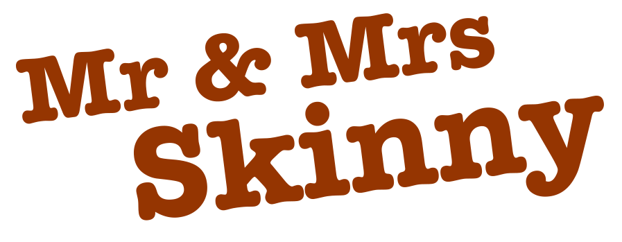 Text in brown-styled font reads "Mr & Mrs Skinny" on a black background.