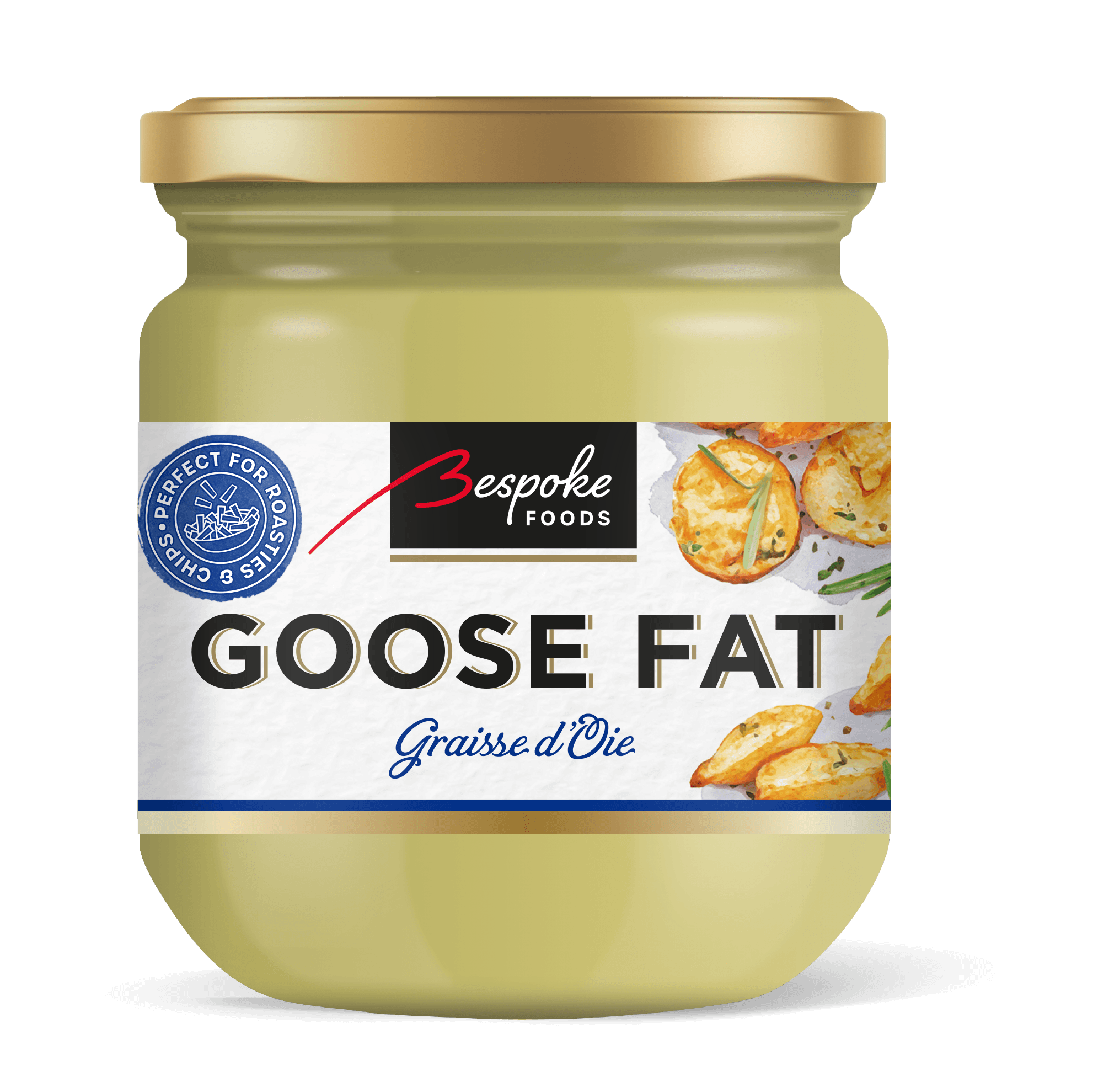 Bespoke Foods, Goose Fat Graisse d'Oie jar with a gold lid. Label includes watercolour golden roasted potatoes, logo and roundel saying "Perfect for roasties and chips"