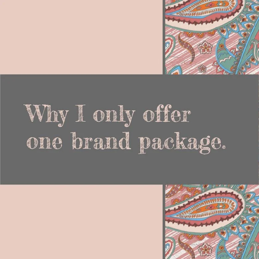 Why I only offer one Brand Package
