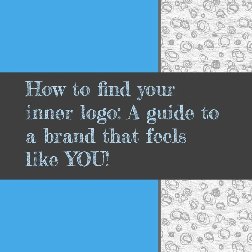 How to find your inner logo: A guide to a brand that feels like YOU