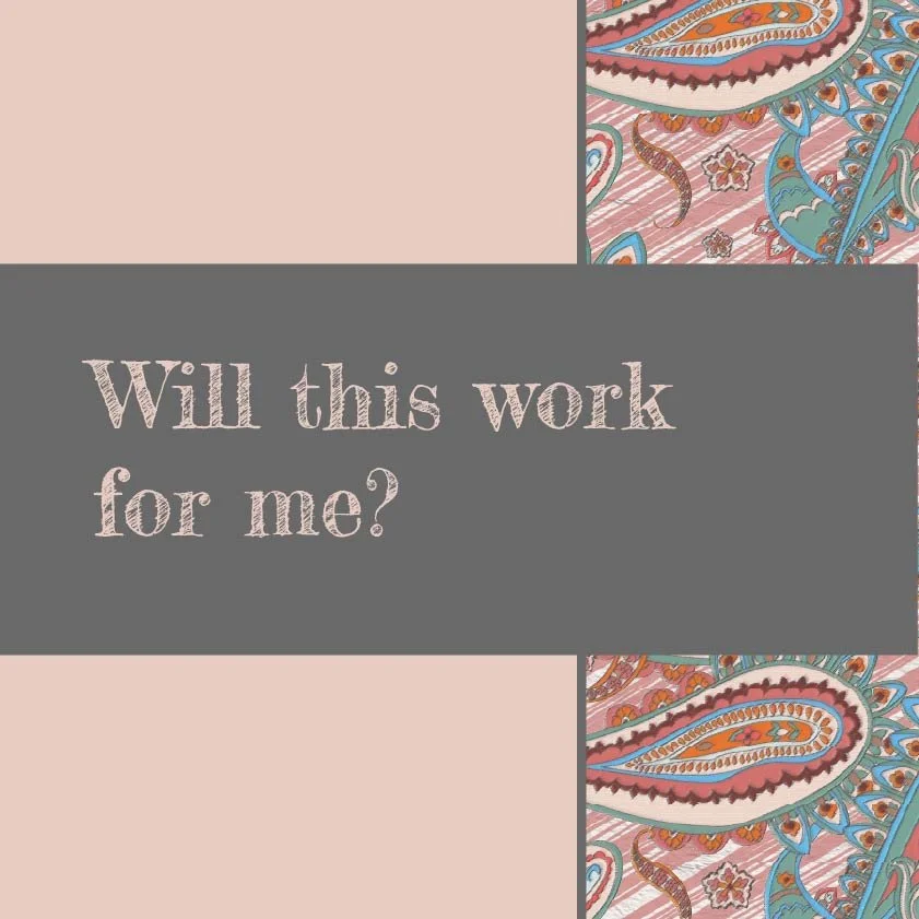 Will this work for me?