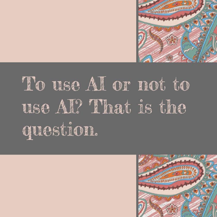 To use AI or not to use AI? That is the question