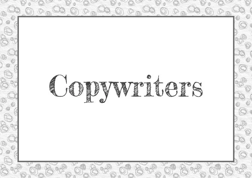 Grey scribbles on a light grey background form a boarder around the image.  In the middle text reads Copywriters.