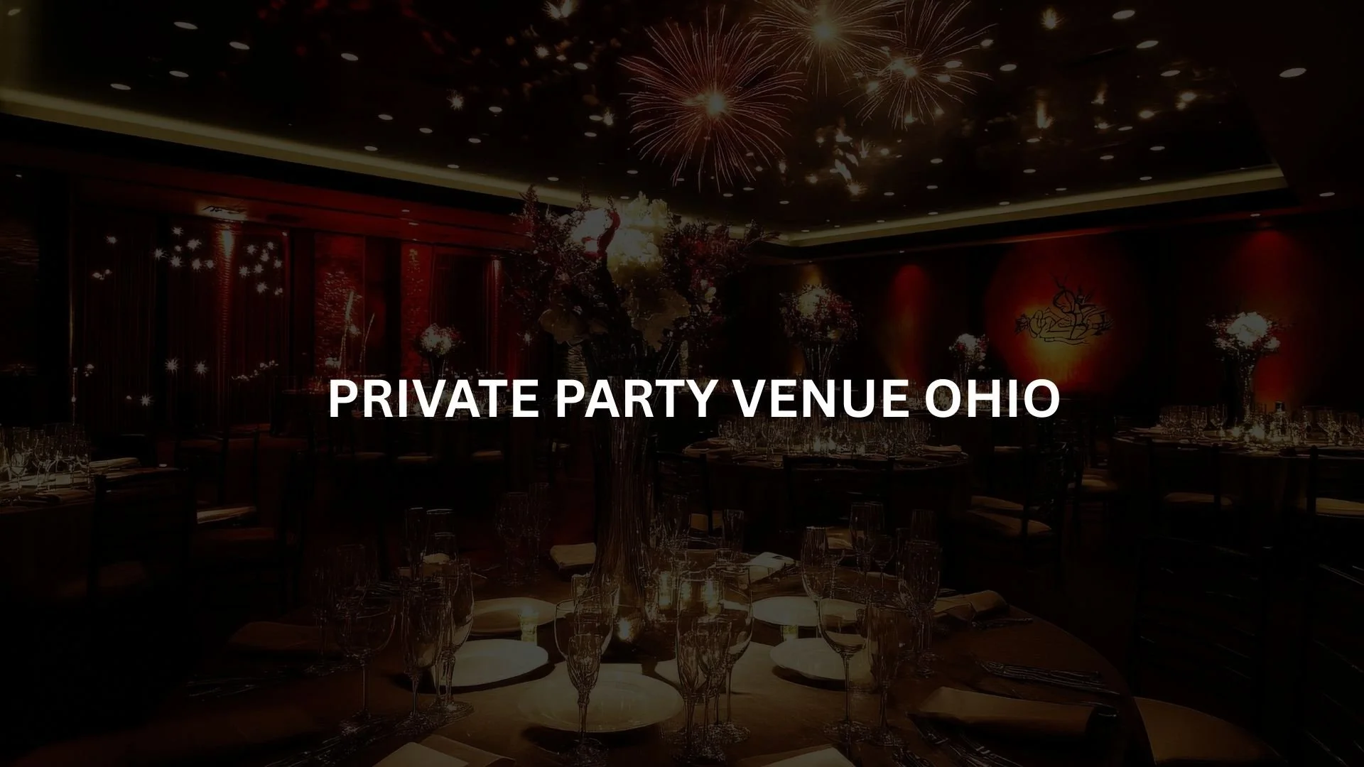 Private Party Venue Ohio: Perfect Event Spaces