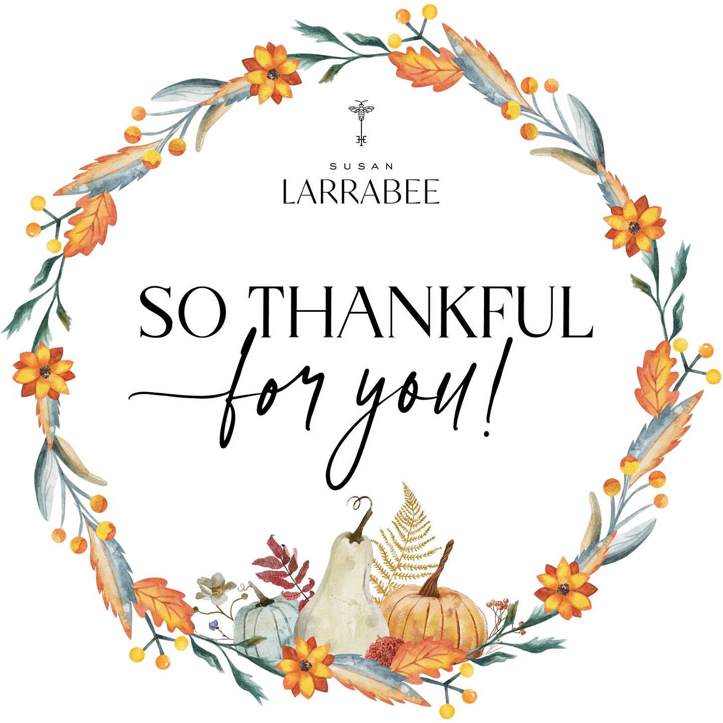 Happy Thanksgiving! So thankful for each and every one of you!