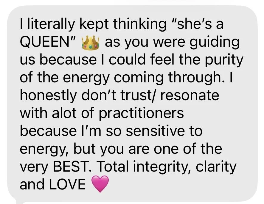 A client text message praising Erica's purity of energy. She mentions that she doesn't trust a lot of practitioners but that Erica is one of the BEST and has total integrity, clarity, and love, with a crown and pink heart emojis.