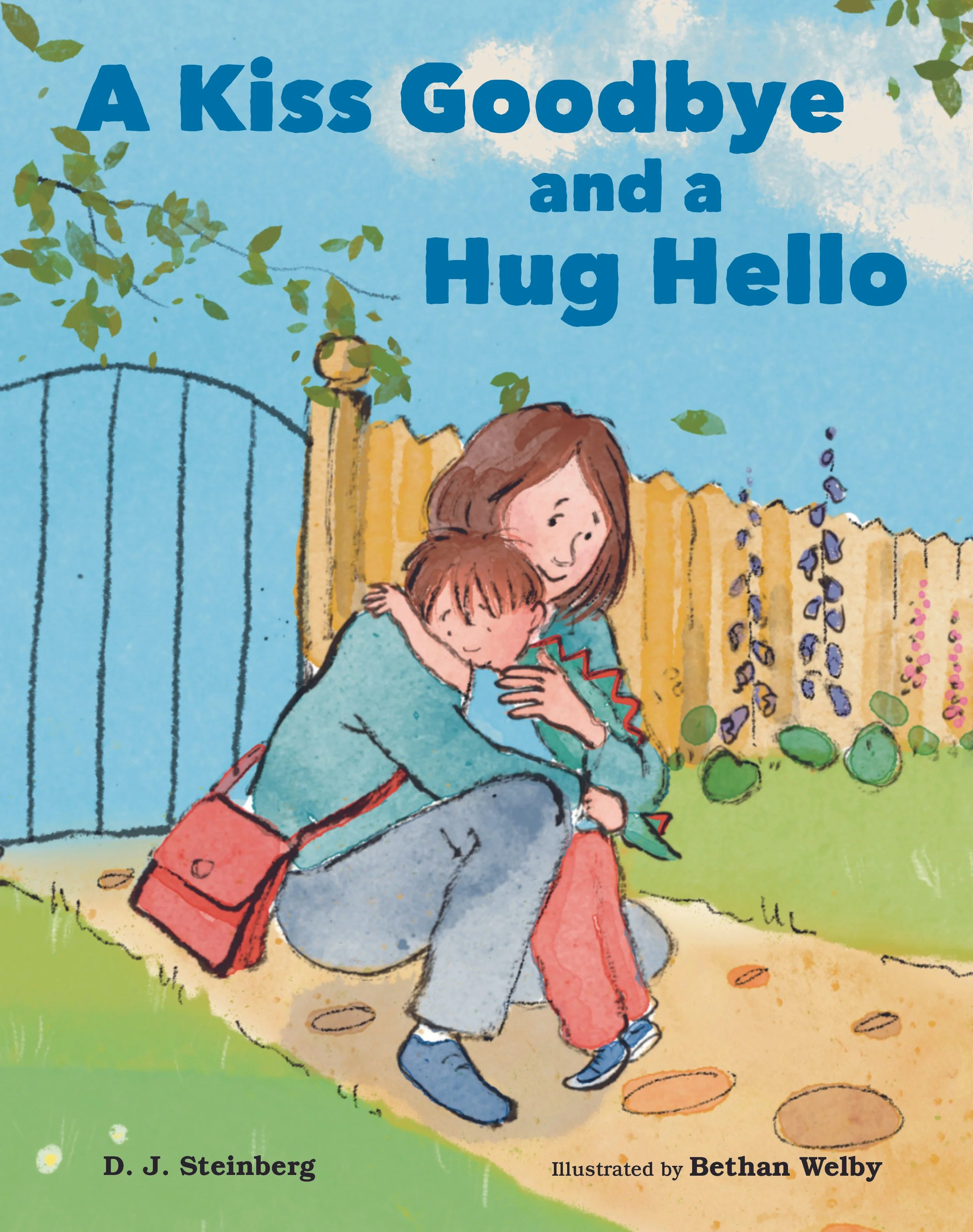 A Kiss Goodbye and a Hug Hello