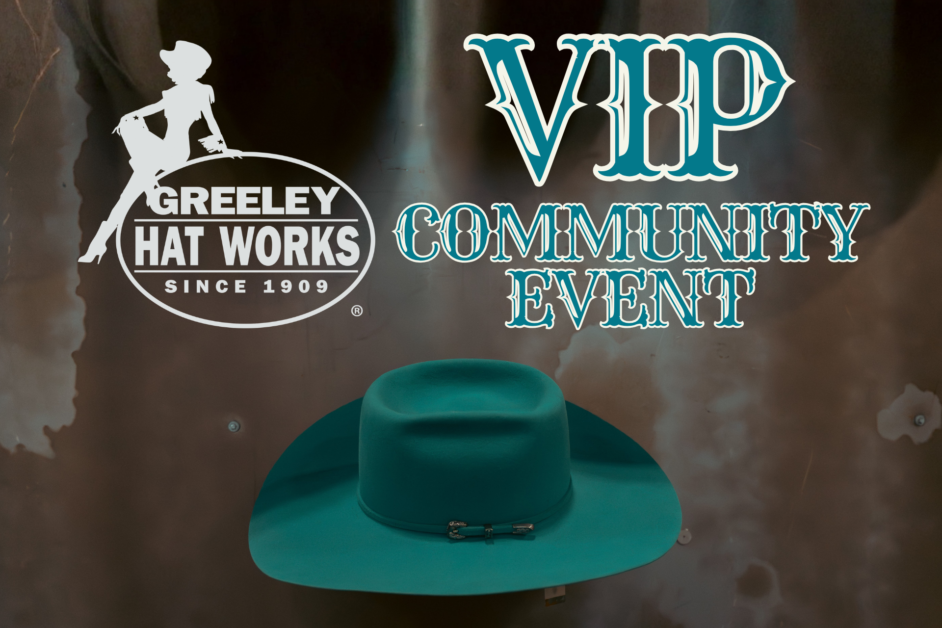 Greeley Hat Works VIP Community Event