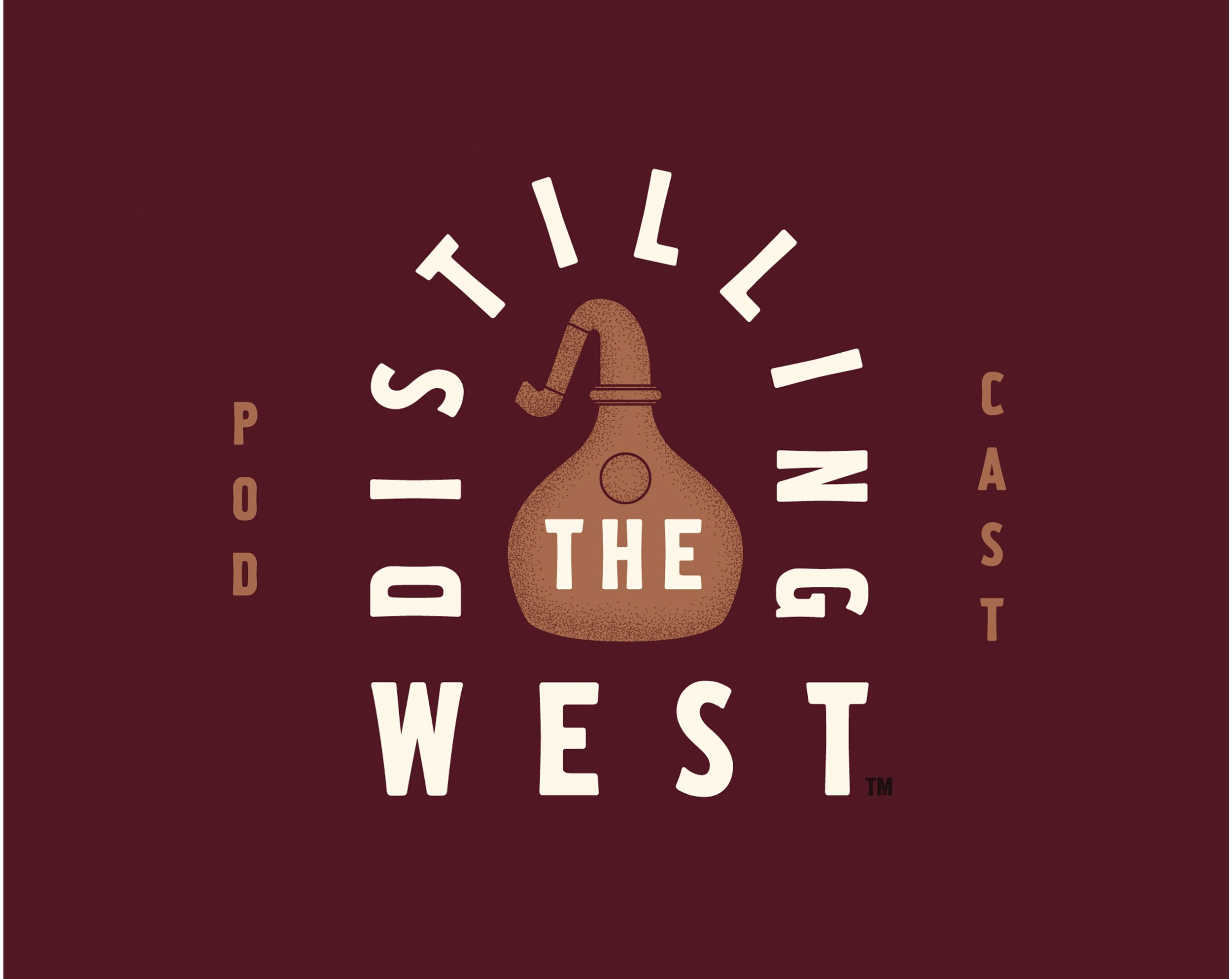 Distilling the West Podcast