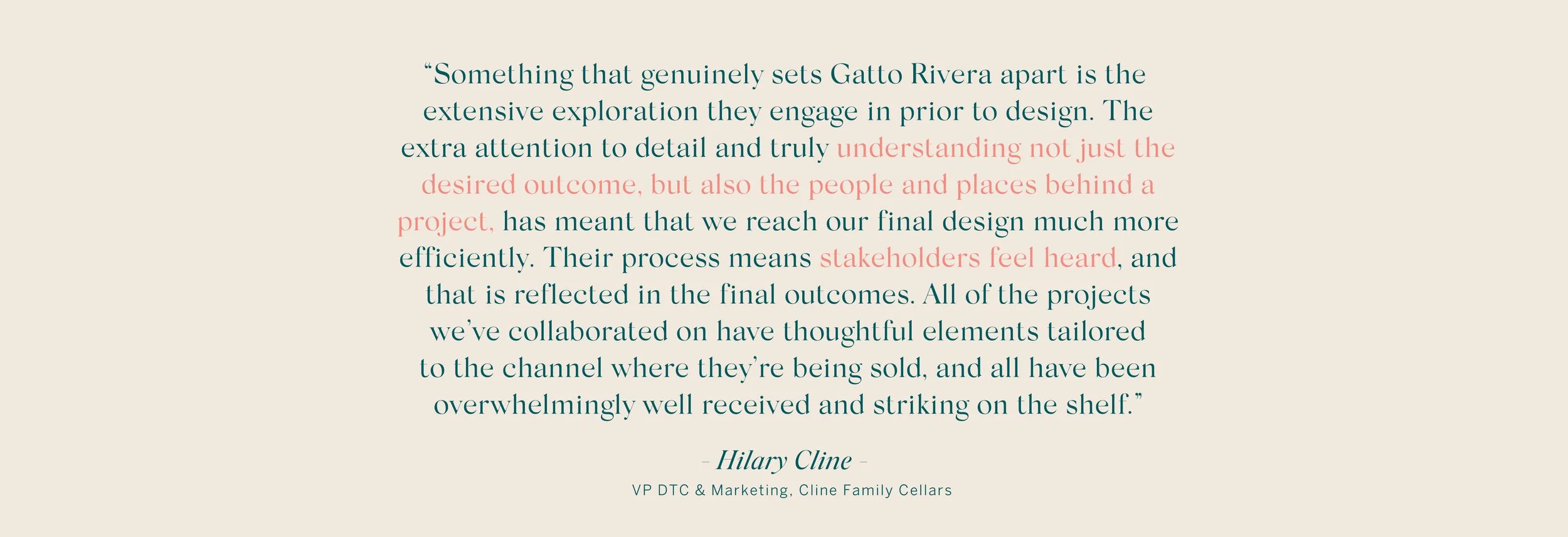 Quote about thorough exploration and stakeholder understanding in design by Hilary Cline, VP of DTC & Marketing at Cline Family Cellars, on a beige background with some text in red and teal colors.