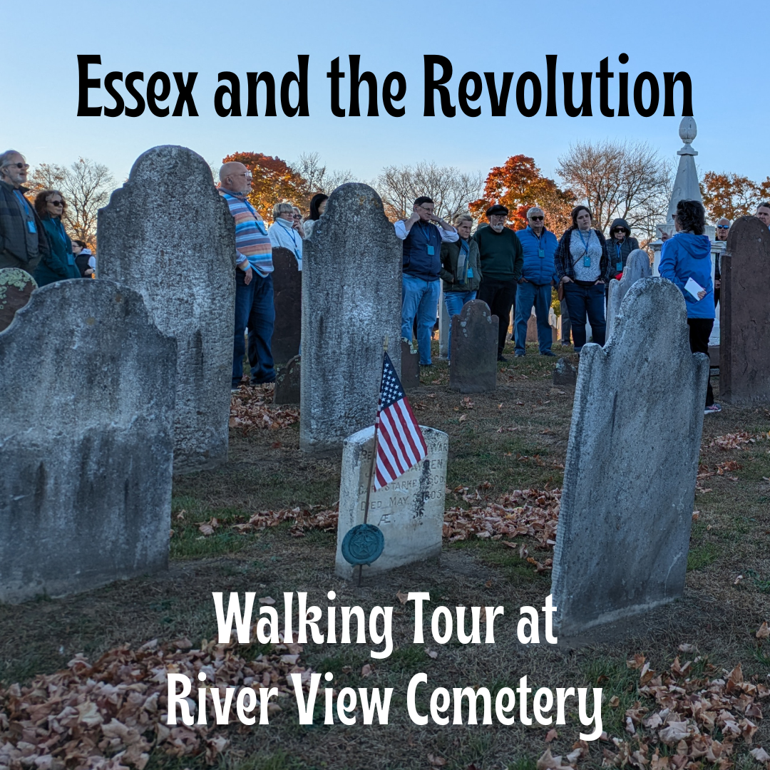 Essex and the Revolution Walking Tour at River View Cemetery