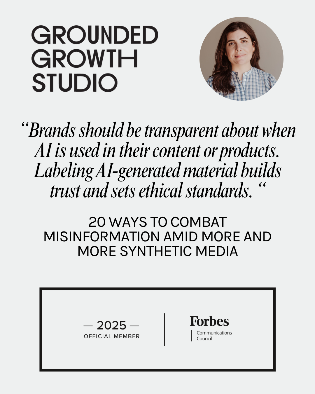 Forbes Communications Council: 20 Ways To Combat Misinformation Amid More And More Synthetic Media