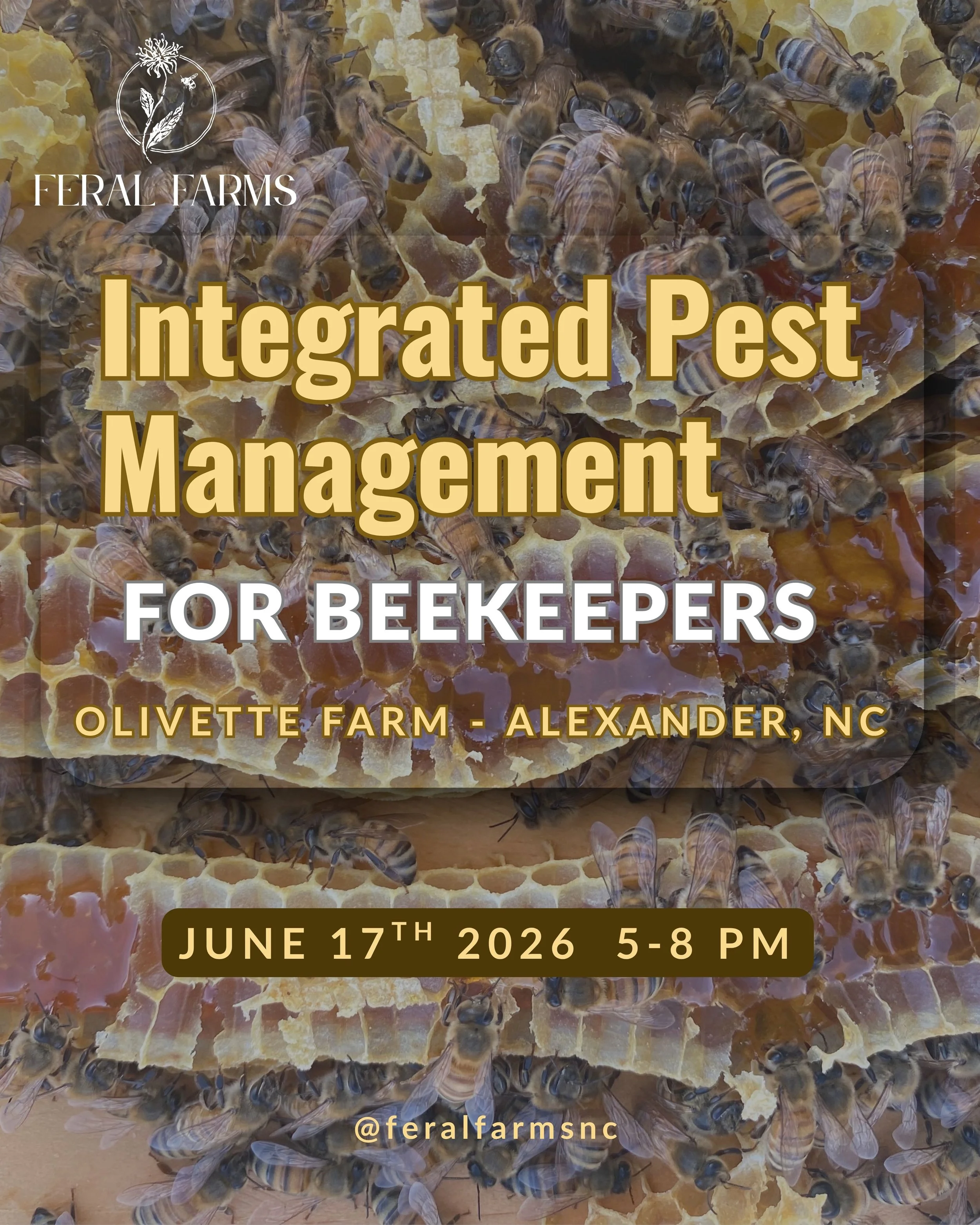 Integrated Pest Management for Beekeepers - June 17th, 5-8pm