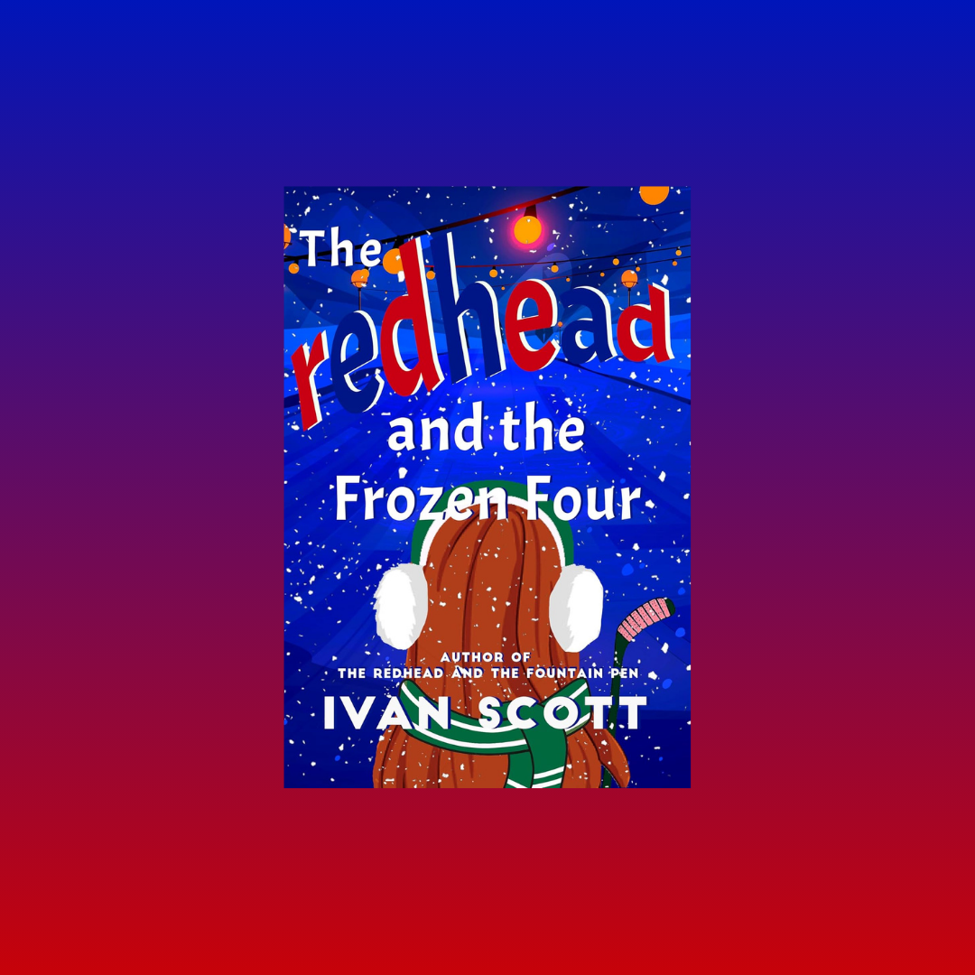 Ivan Scott Book Signing: "The Redhead and the Frozen Four"