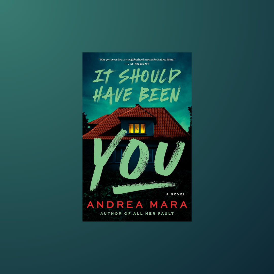 Killer Reads: A Thriller Book Club - “It Should Have Been You” by Andrea Mara