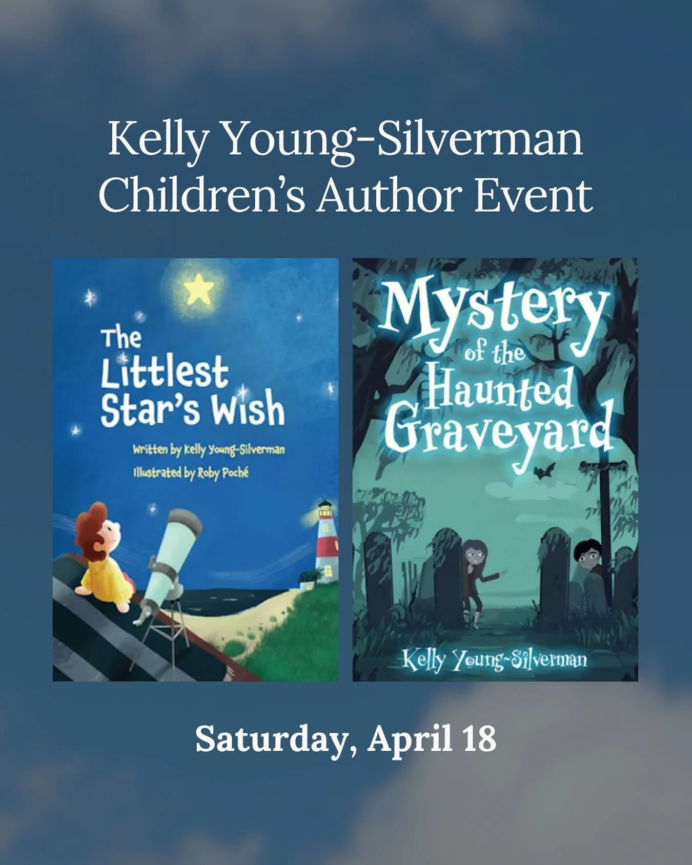Two new stories, one special afternoon ✨

Join us on April 18th at 12PM as we welcome author Kelly Young-Silverman to Poe &amp; Company to celebrate the release of &ldquo;The Littlest Star&rsquo;s Wish&rdquo; and &ldquo;The Haunted Graveyard&rdquo;.
