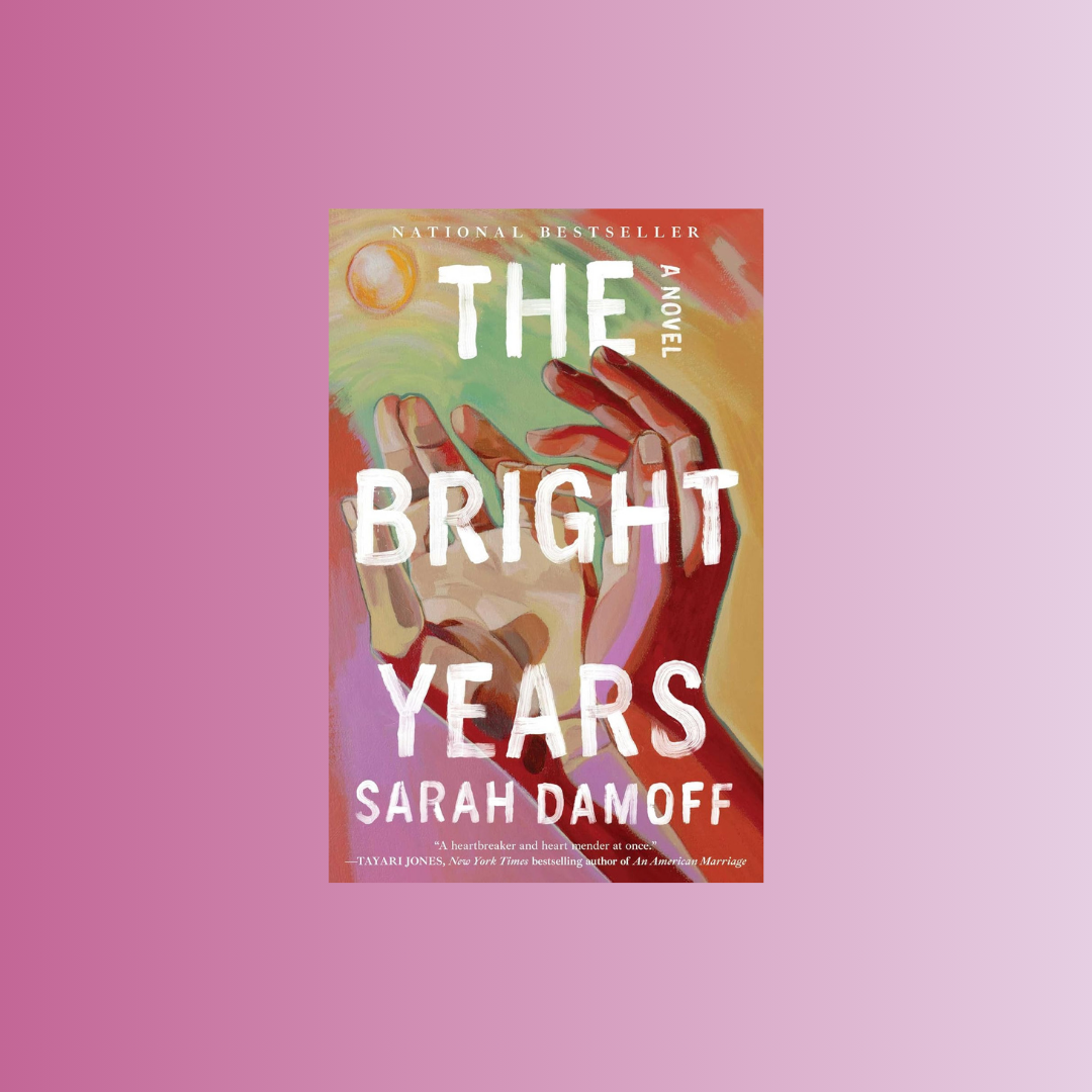Poe &amp; Company Book Club - “The Bright Years” by Sarah Damoff