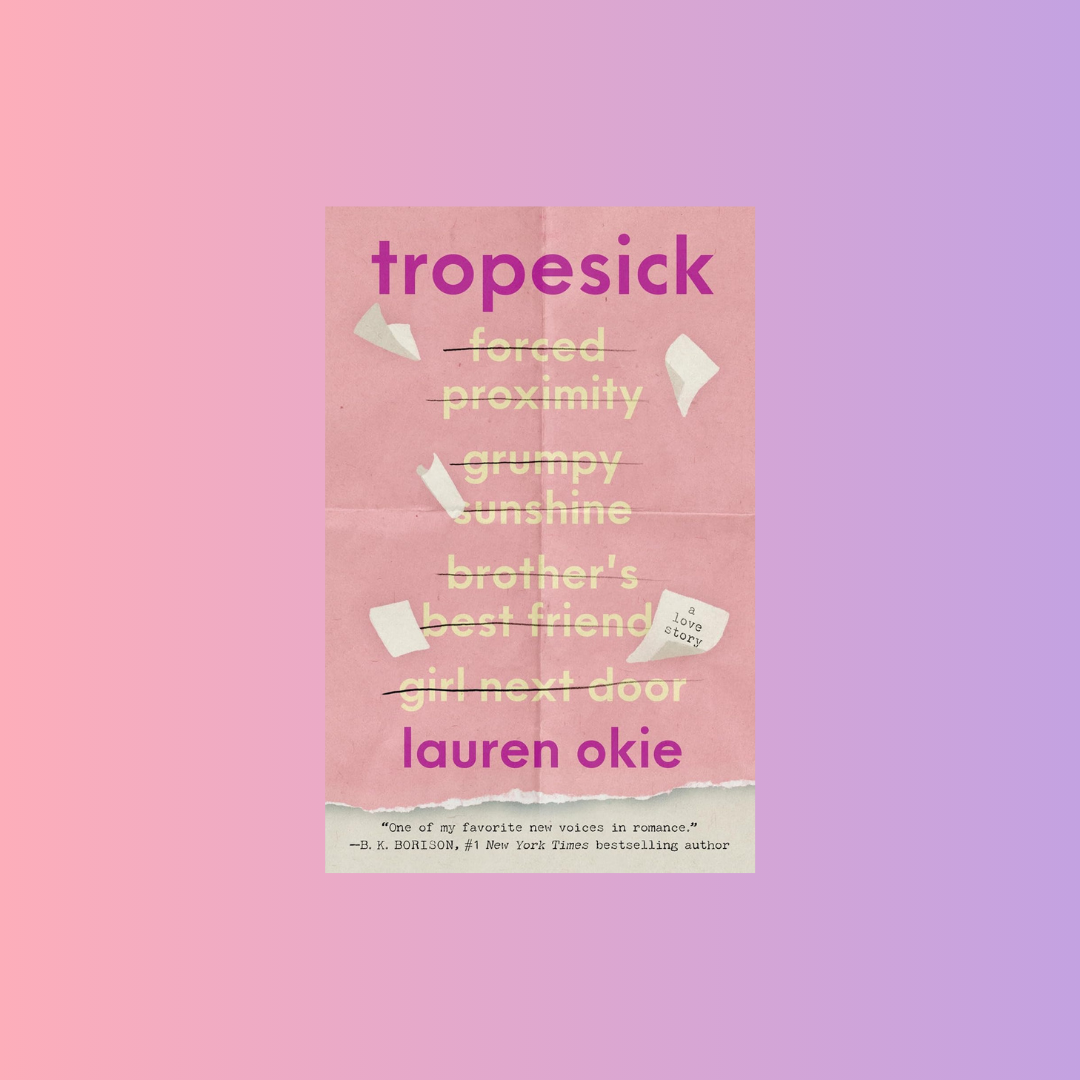 Romance Book Club: “Trope Sick” by Lauren Okie&nbsp;