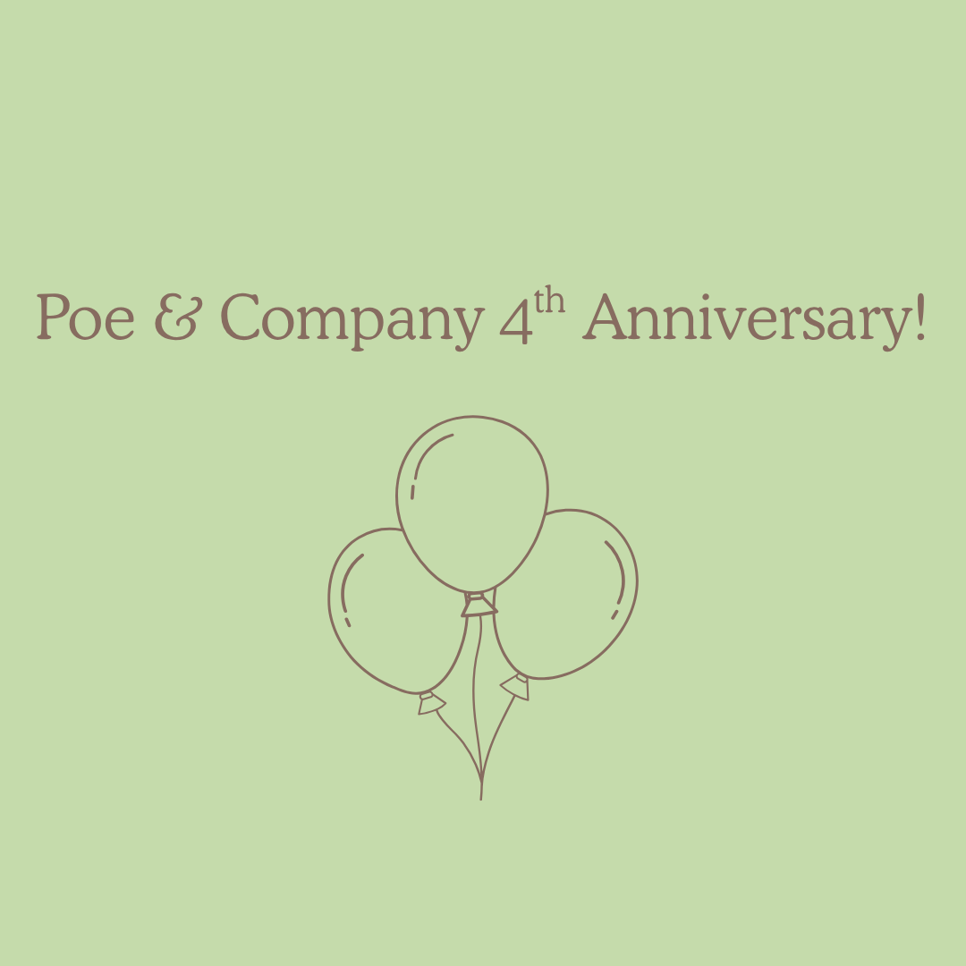 Poe & Company 4th Anniversary!
