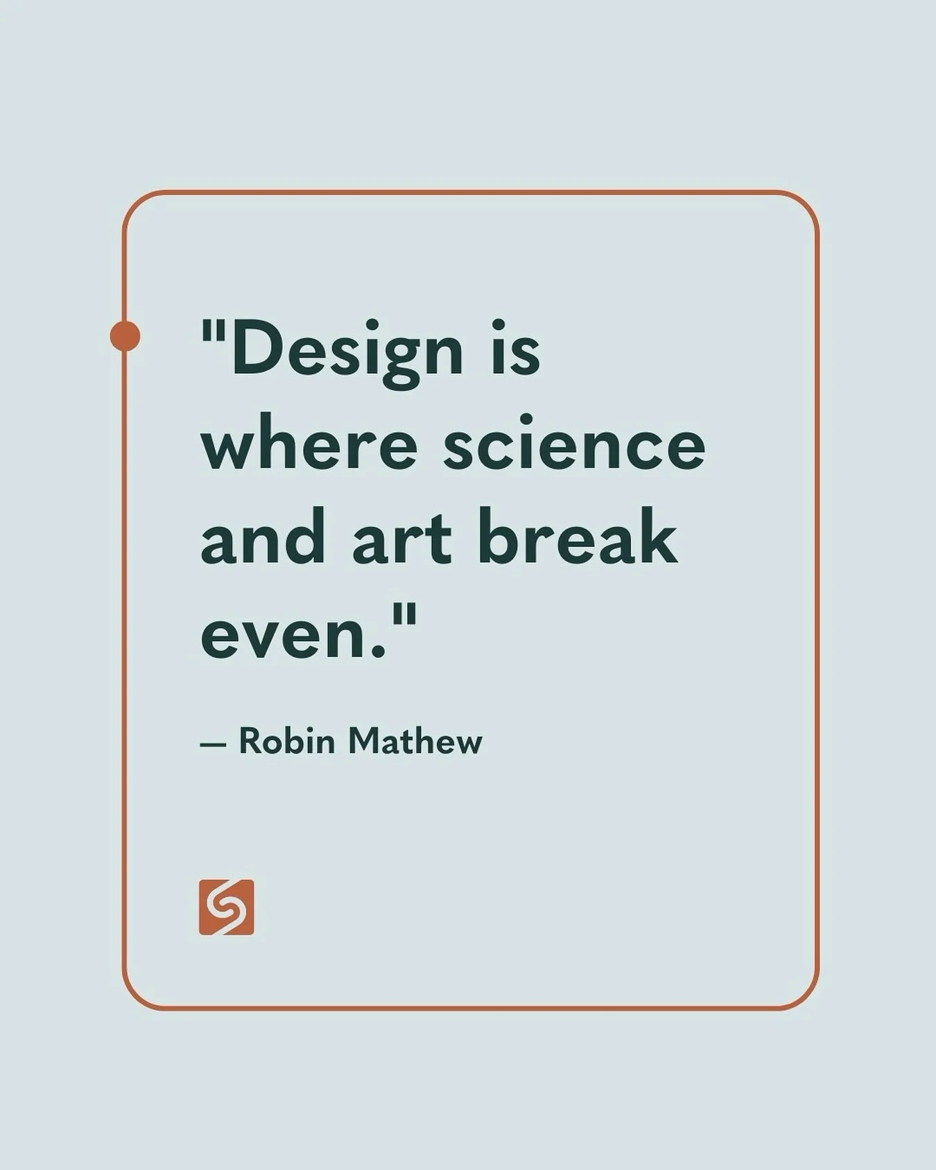 “๐๐ฒ๐๐ถ๐ด๐ป ๐ถ๐ ๐๐ต๐ฒ๐ฟ๐ฒ ๐๐ฐ๐ถ๐ฒ๐ป๐ฐ๐ฒ ๐ฎ๐ป๐ฑ ๐ฎ๐ฟ๐ ๐ฏ๐ฟ๐ฒ๐ฎ๐ธ ๐ฒ๐๐ฒ๐ป.” – ๐ฅ๐ผ๐ฏ๐ถ๐ป ๐ ๐ฎ๐๐ต๐ฒ๐
We love this quote because it perfectly captures what we think makes great web design: a balance between creativity and stru