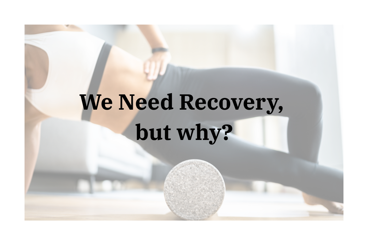 Recovery is needed more than we think (or at least we admit) 