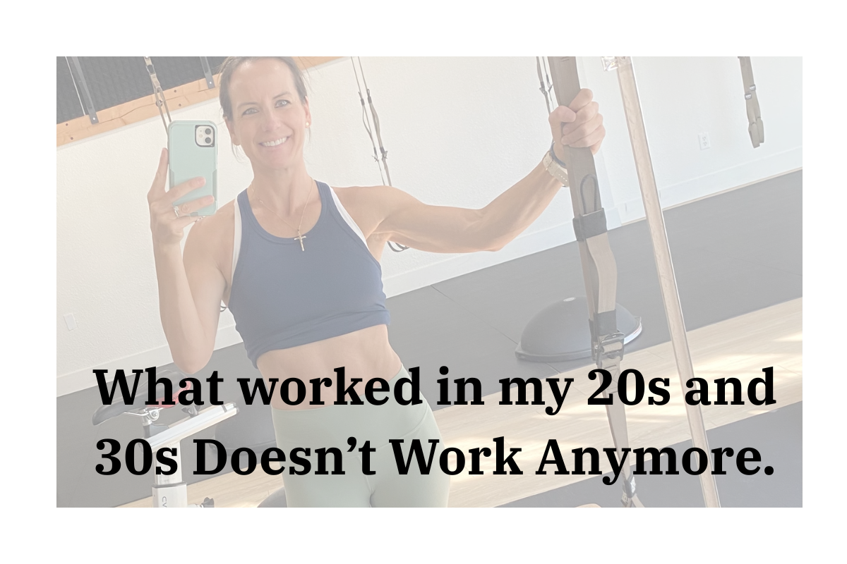 What worked in my 20’s &amp; 30’s doesn’t work anymore. What to do now?