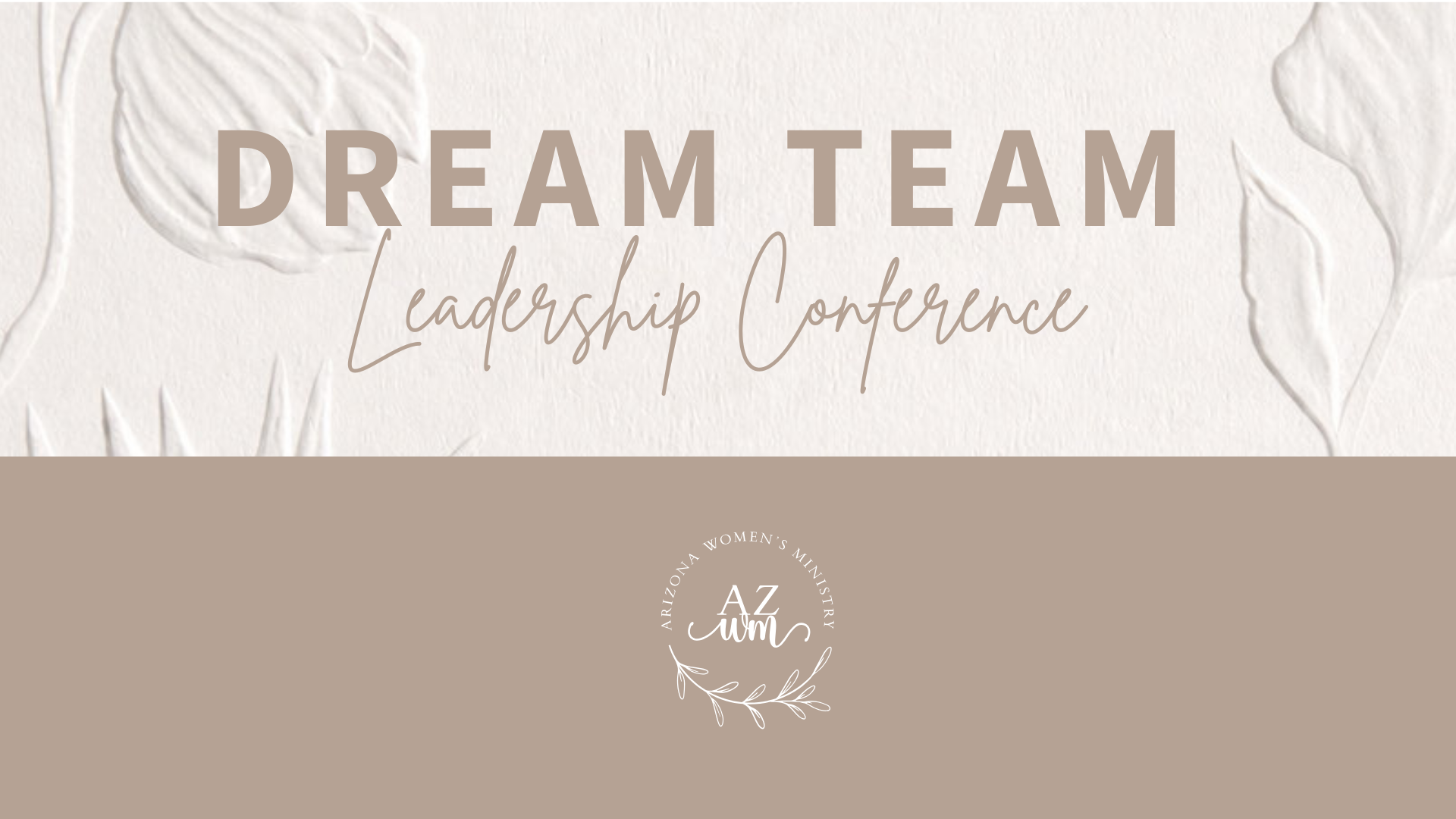 Dream Team Leadership Conference