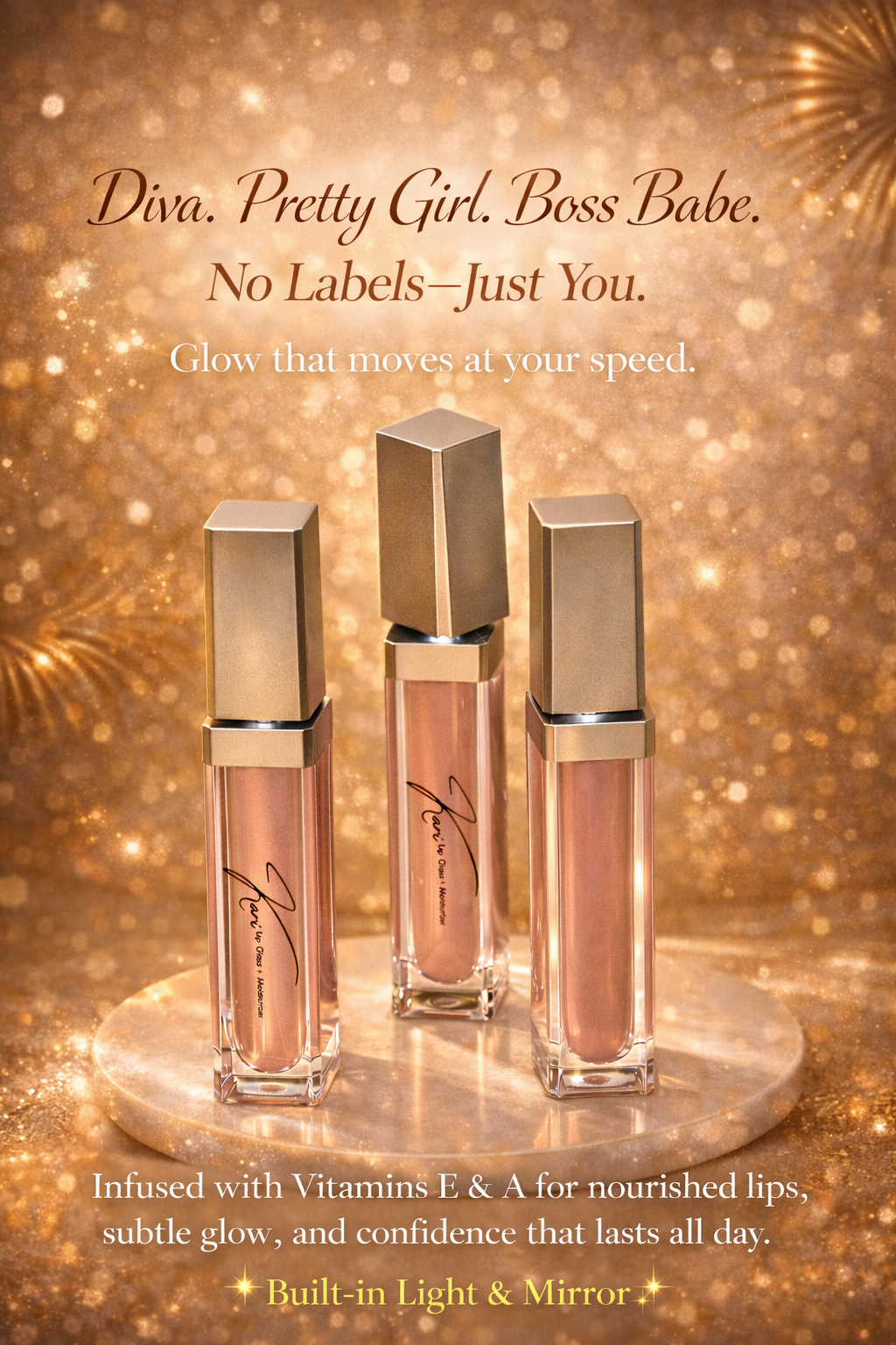 Three tubes of lip gloss with gold caps and glass containers filled with a shiny pinkish-nude color, set on a glittery, gold background with the text promoting the lip gloss as glamorous and infused with vitamins E and A, featuring a built-in light and mirror.
