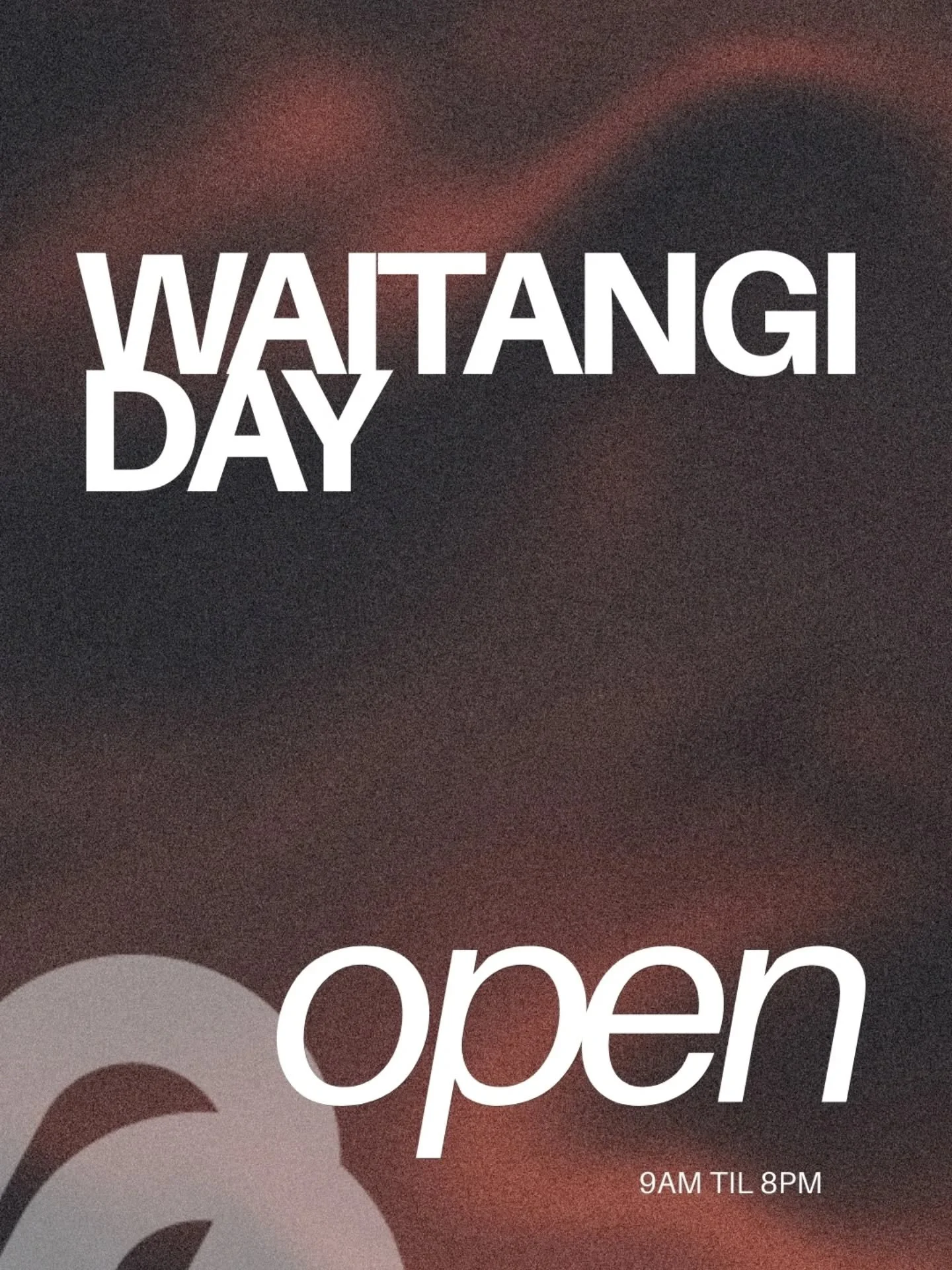 Open for Waitangi Day 🖤
9AM - 8PM