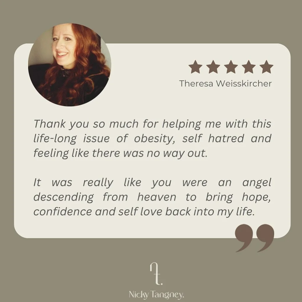 Thank you so much for helping me with this life-long issue of obesity, self hatred and feeling like there was no way out.
It was really like you were an angel descending from heaven to bring hope, confidence and self love back into my life.
The sessi