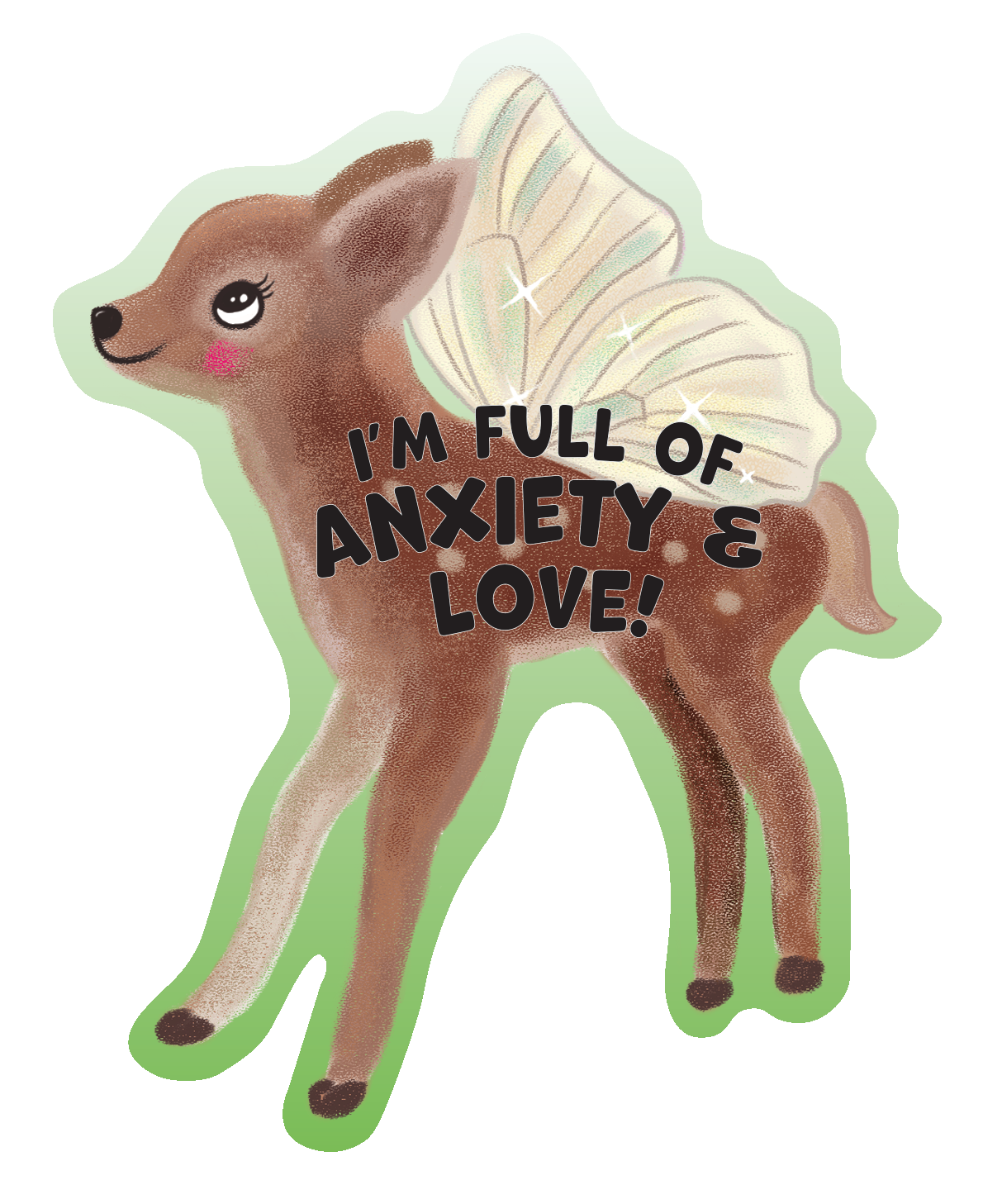 I'm Full of Love and Anxiety Sticker
