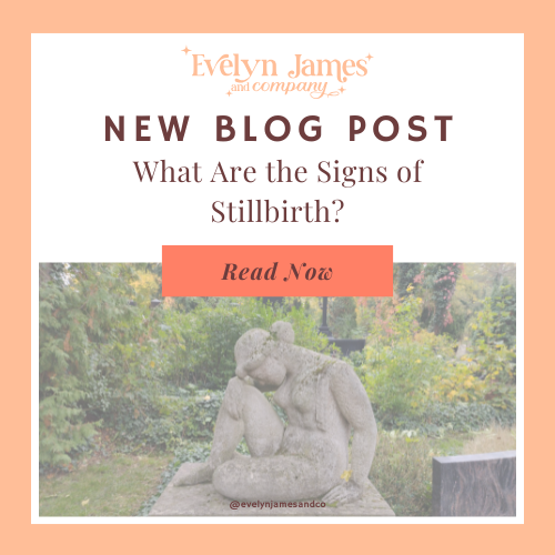 What are the signs of stillbirth?