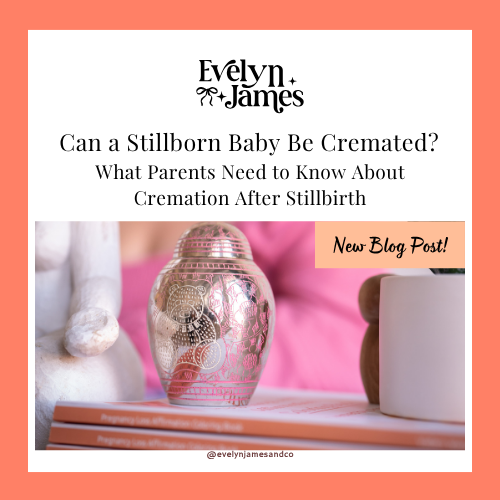 Can a Stillborn Baby Be Cremated? What Parents Need to Know About Cremation After Stillbirth