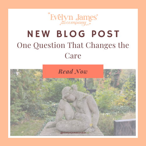 One Question That Changes the Care