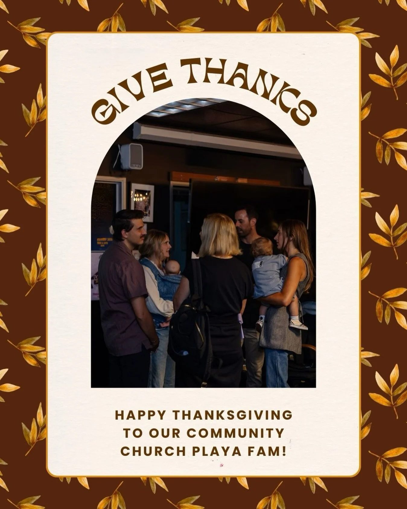 Happy thanksgiving Community Church Playa! As we reflect on the past year, our hearts are FULL of gratitude for our community and the roles that each of you have played in starting our church. 

We&rsquo;re so grateful for the time you&rsquo;ve given
