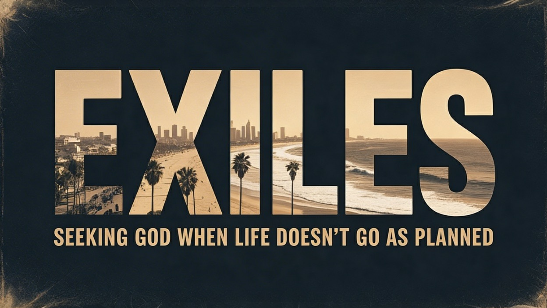 The Reality of Exile – Exiles | Week 1