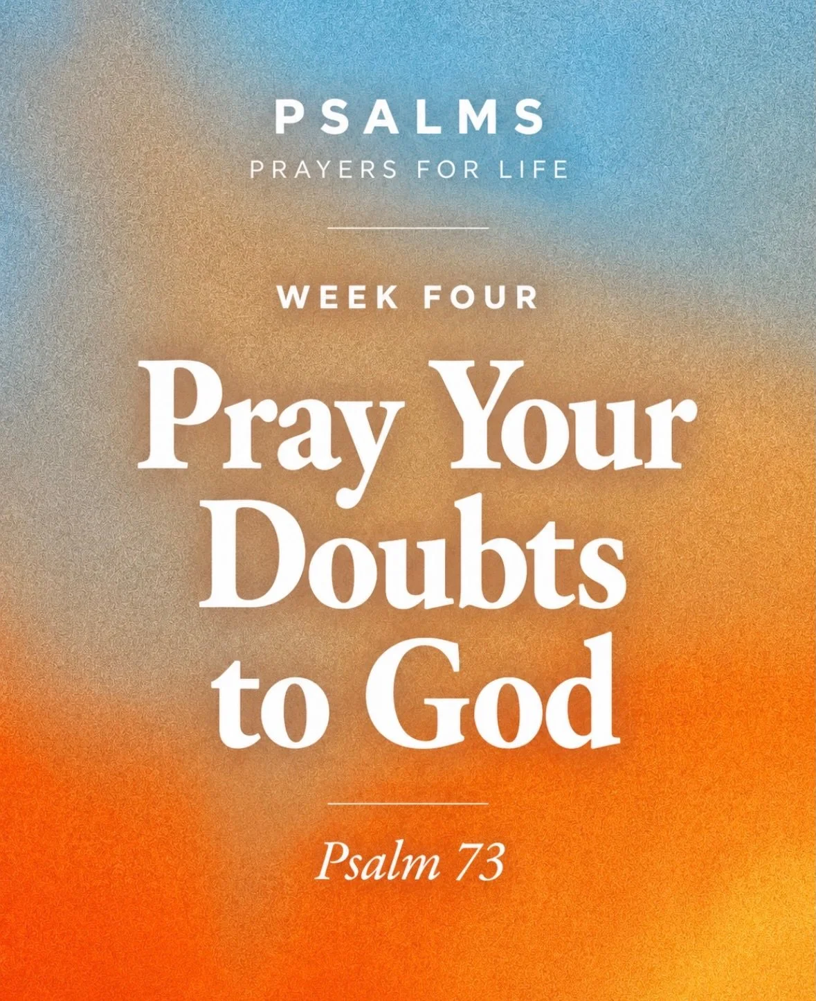 Last Sunday we continued our summer series, Psalms: Prayers for Life, by looking at Psalm 73&mdash;a prayer for the moments when faith feels uncertain and questions seem louder than answers.

One of the most freeing reminders from this week&rsquo;s m