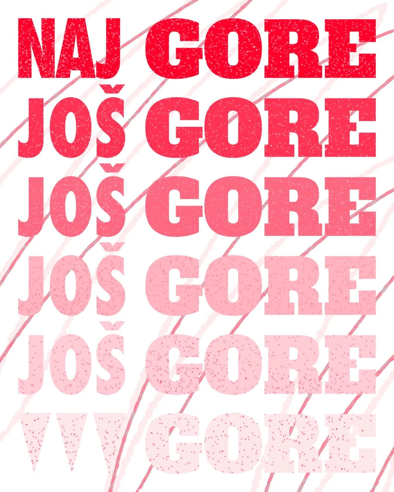Od do, gore od gorega. Jo&scaron; gore. Najgore.

#monolithforge #graphicdesign #creativity