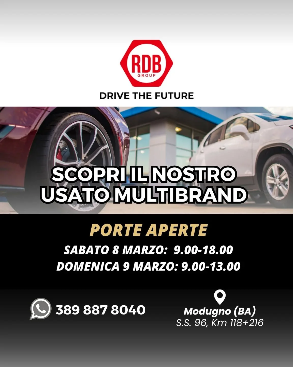 Apertura straordinaria!
Ti aspettiamo oggi e domani nel nostro Showroom per mostrarti tutte le nostre auto usate e tante occasioni e novit&agrave; con le nostre moto.

Modugno (BA), S.S. 96 km 118+216