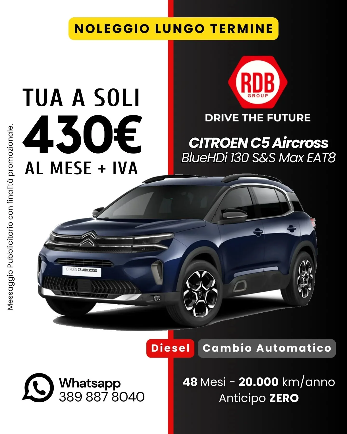 Scegli il Noleggio Lungo Termine targato RDB con tutti i servizi inclusi 💥

Citro&euml;n C5 Aircross pu&ograve; essere tua a soli 430&euro; al mese + iva, con ANTICIPO ZERO!

&bull; Alimentazione Diesel
&bull; Cambio Automatico

Contattaci ora, guid