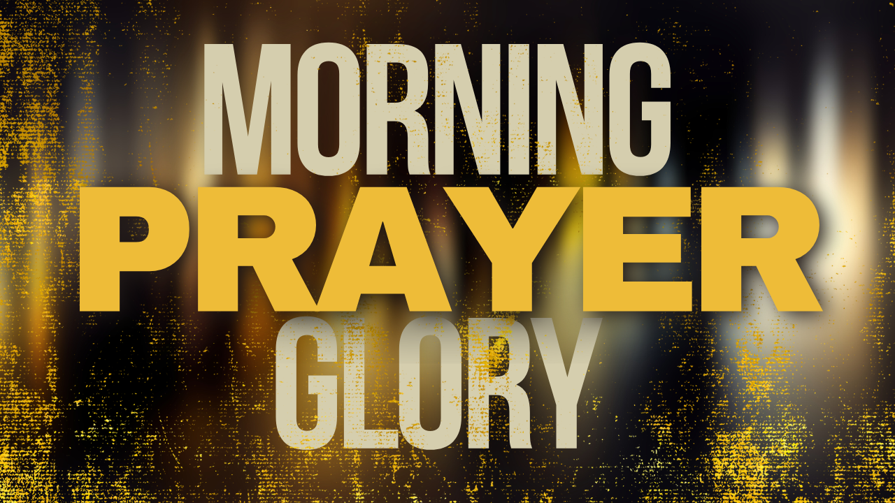 Morning Glory Prayer