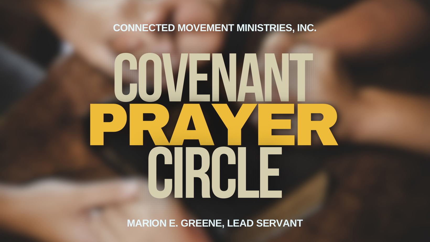Monthly Covenant Prayer Circle