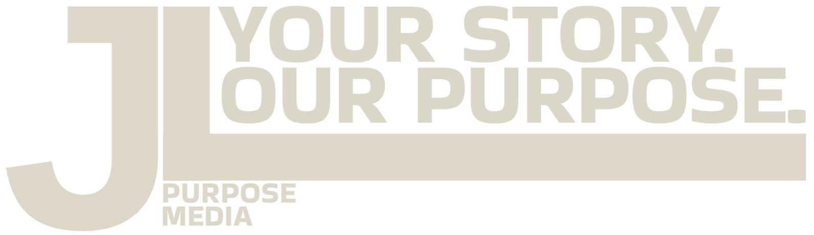 The image has the words 'YOUR STORY. OUR PURPOSE.' in large gray text with a black background. Smaller text below reads 'PURPOSE MEDIA'.