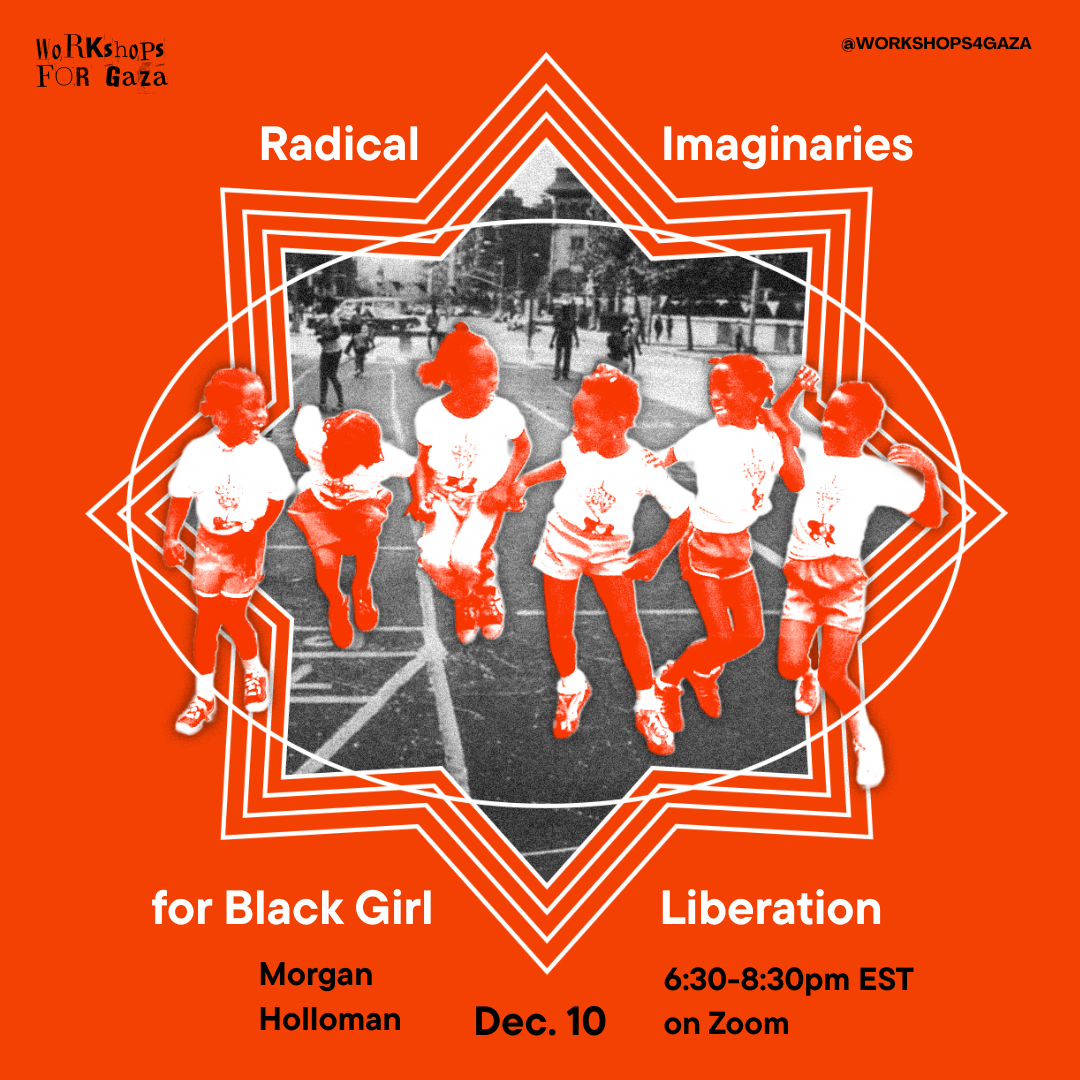 Radical Imaginaries for Black Girl Liberation