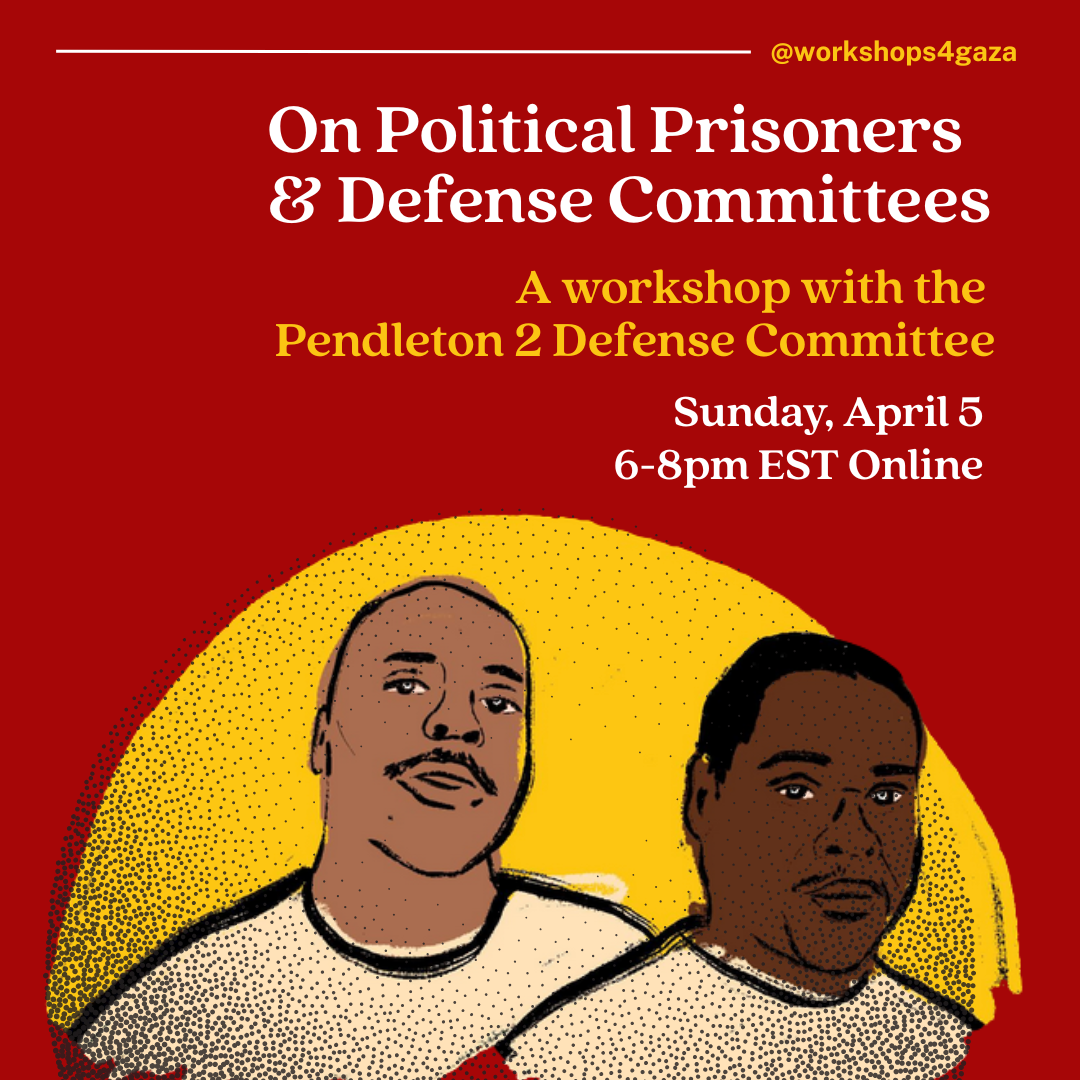 On Political Prisoners & Defense Committees